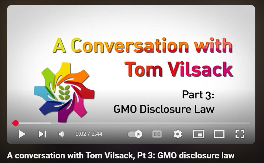 A conversation with Tom Vilsack, Pt 3: GMO disclosure law