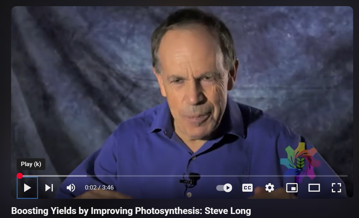 Boosting Yields by Improving Photosynthesis: Steve Long
